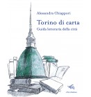 Torino di carta | Alessandra Chiappori